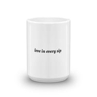 Love in Every Sip mug